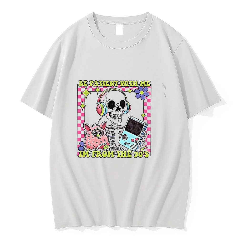 Skeleton Please Be Patient Skull Meme Im From The 90s Shirts