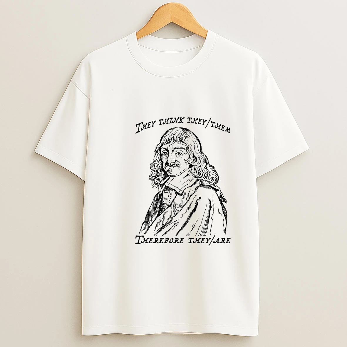 They Think They Them Therefore They Are 00 Shirts