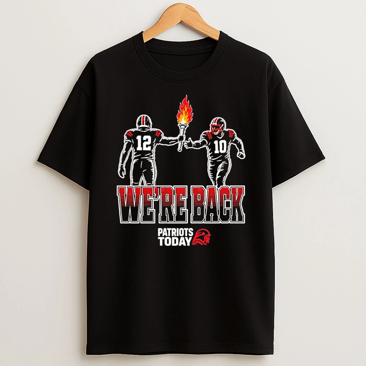 Tom Brady Handing Drake Maye Torch Were Back New England Patriots Shirts