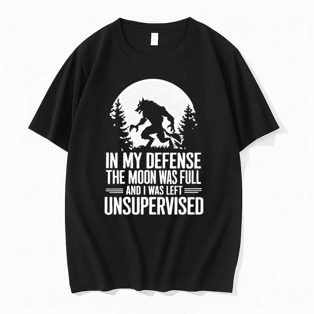 Wolf In My Defense The Moon Was Full And I Was Left Unsupervised Shirts