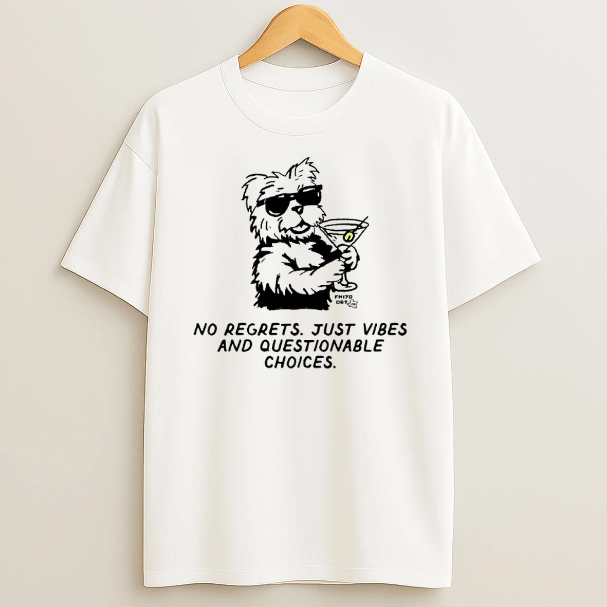 Yorkshire Terrier No Regrets Just Vibes And Questionable Choices Shirts