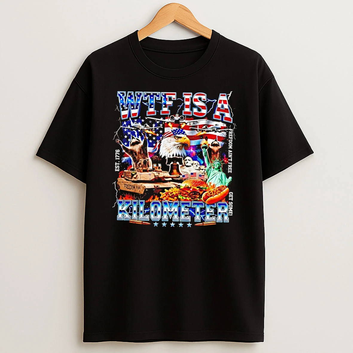 American Eagle Raccoon Wtf Is A Kilometer 4th Of July Freedom Aint Free Est 1776 Shirts