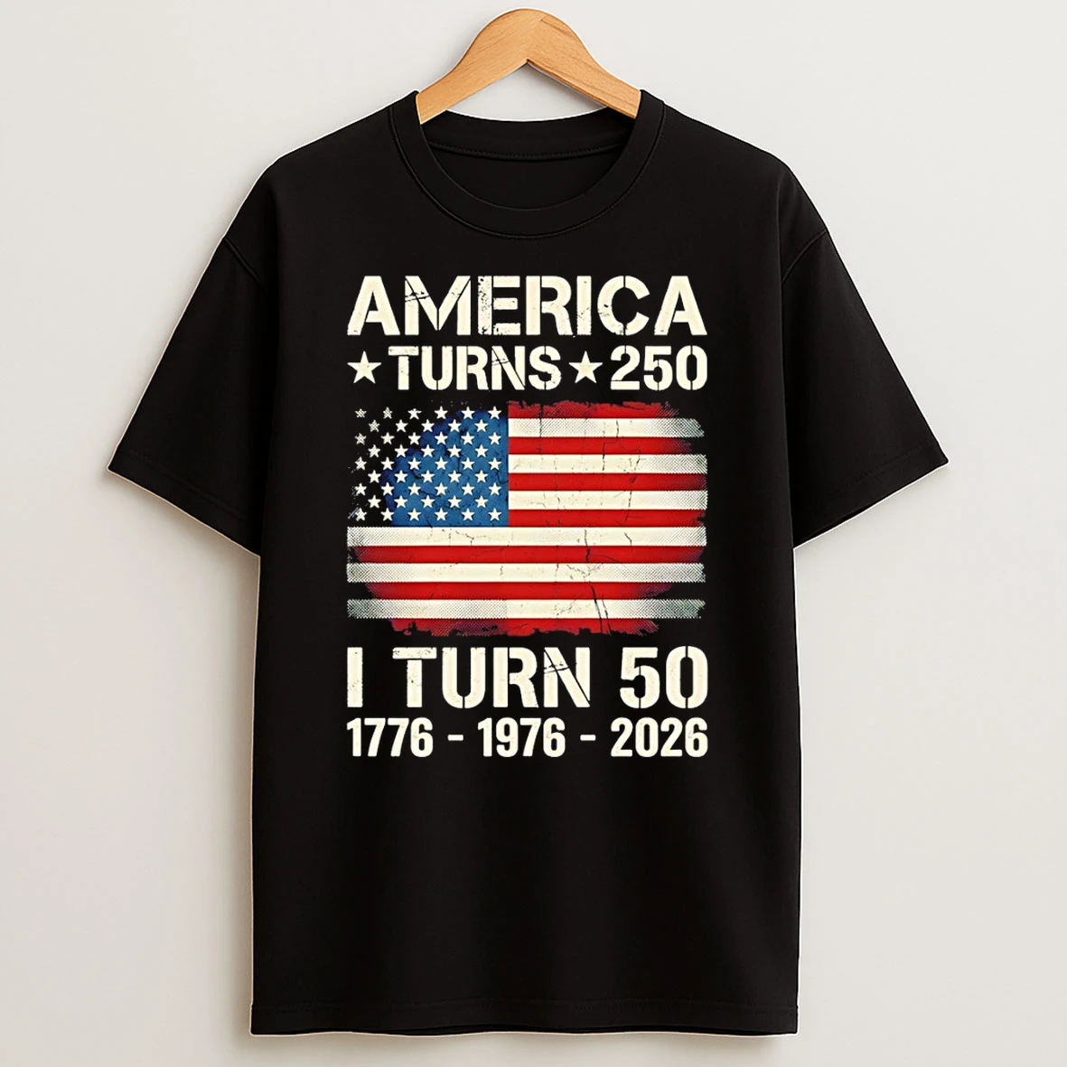 American Flag Birthday America Turns 250 I Turn 50 1776 1976 2026 Shirts