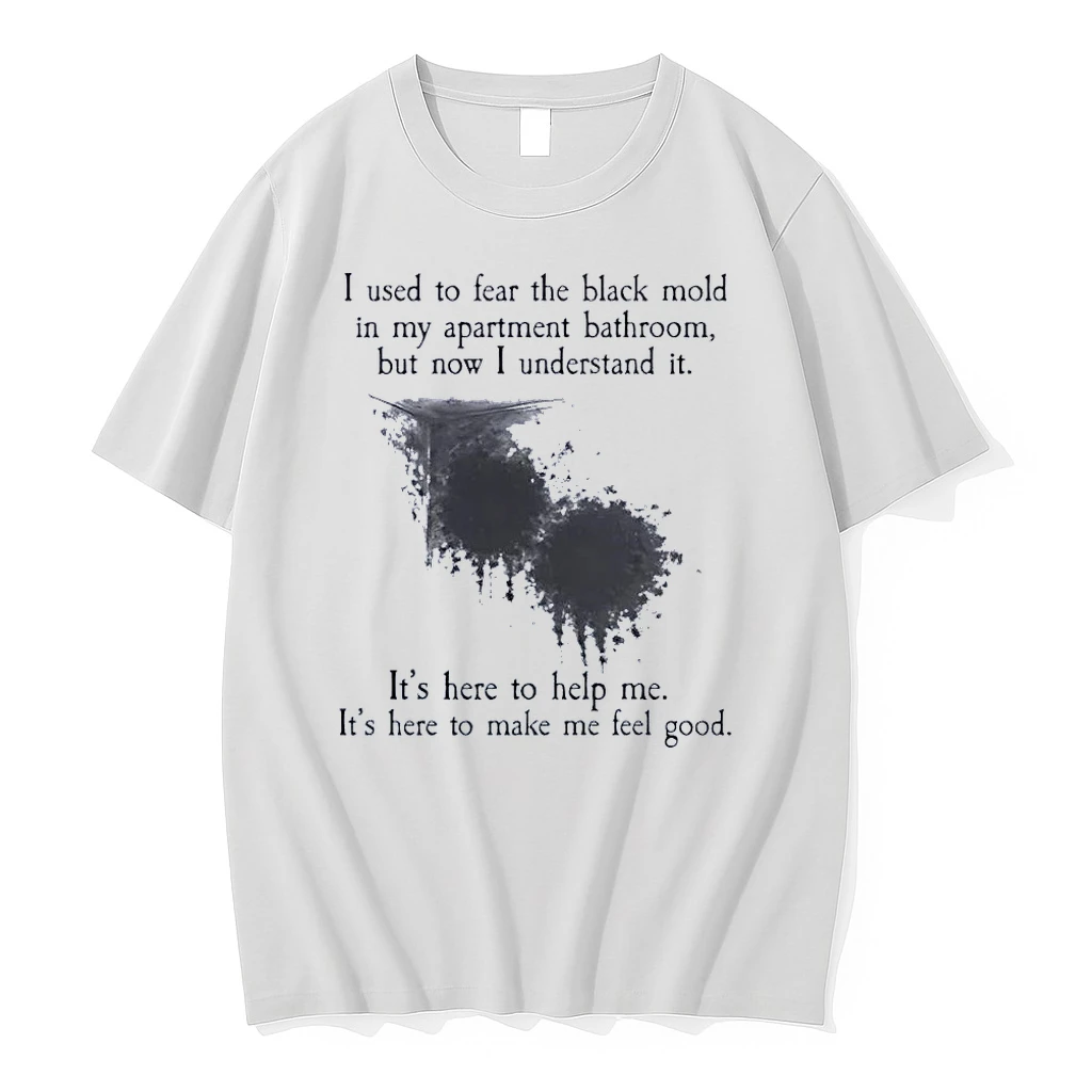 Black Mold Apartment Bathroom I Understand It Here To Help Me White Shirts