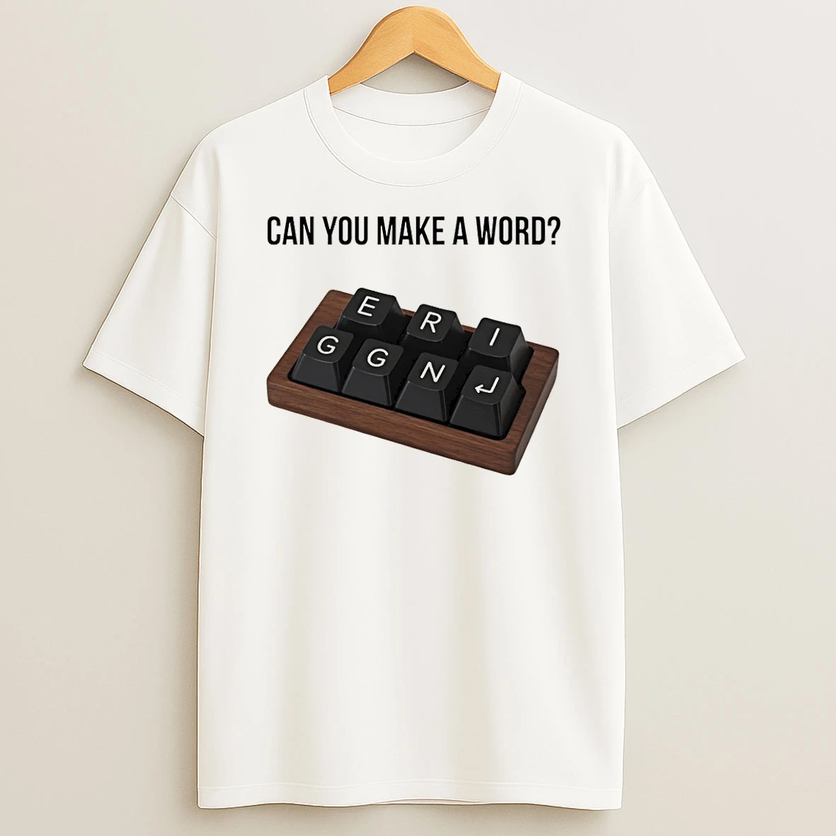 Can You Make A Word Eri Ggn Keyboard Shirts