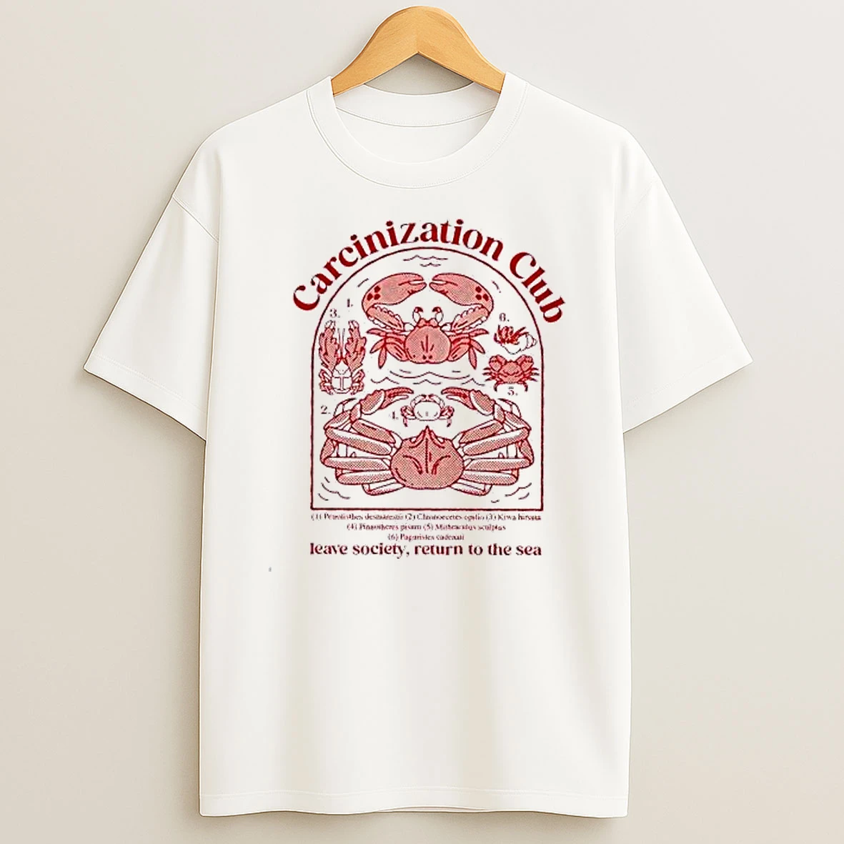 Carcinization Club Leave Society Return To The Sea Shirts