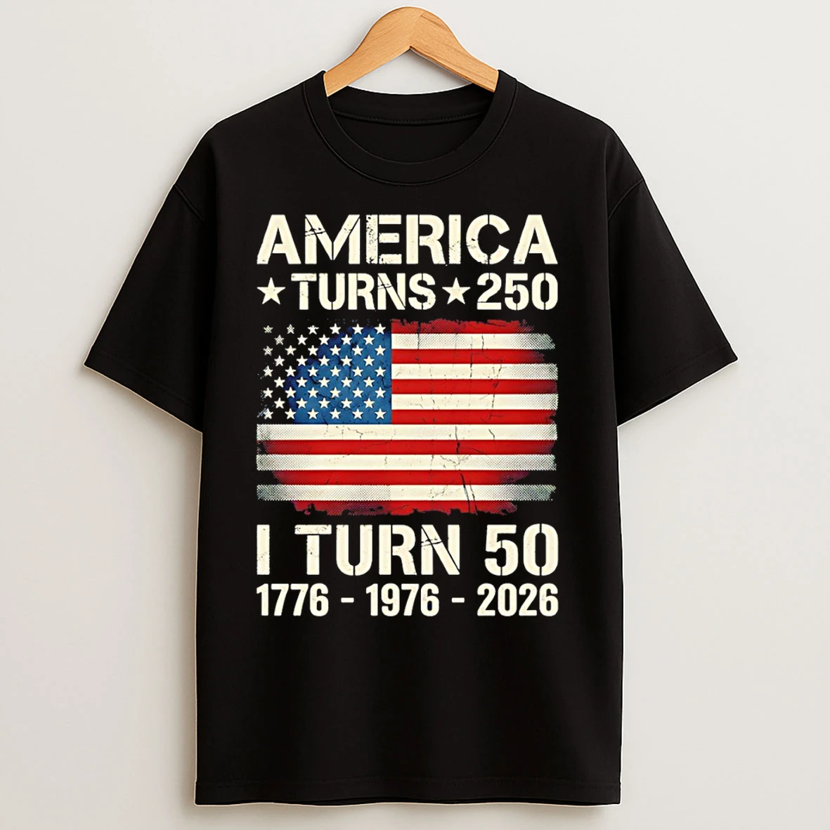Classic American Flag Birthday America Turns 250 I Turn 50 1776 1976 2026 T Shirts