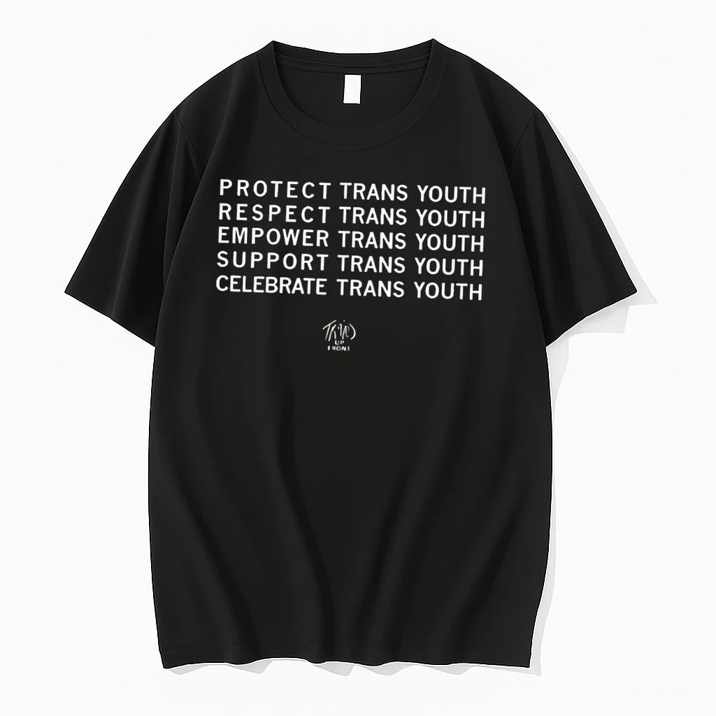 Classic Protect Trans Youth Respect Empower Support Trans Up Front Celebrate Tee T Shirts