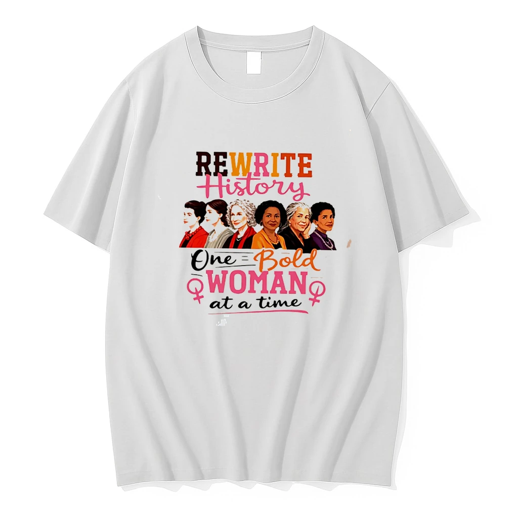 Classic Rewrite History One Bold Woman At A Time Tee T Shirts