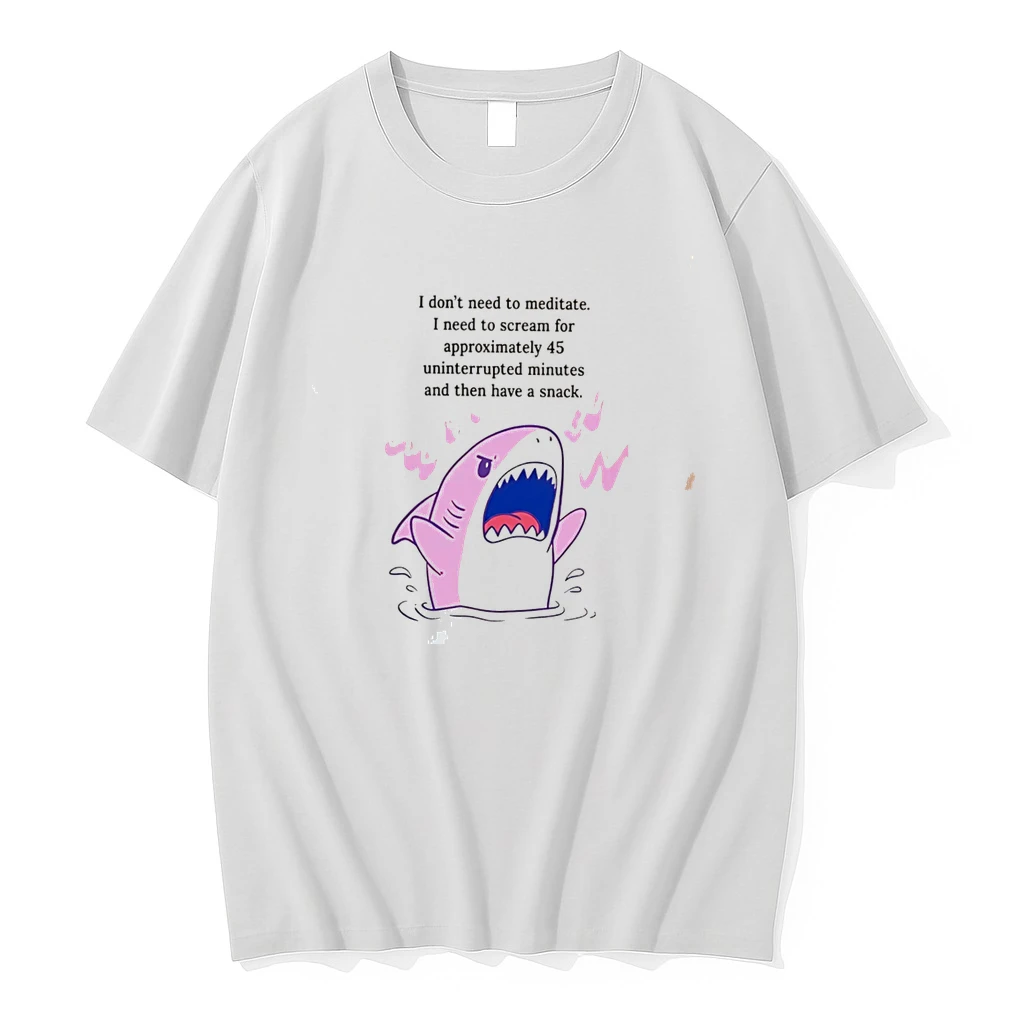 Classic Shark I Dont Need To Meditate I Need To Scream For Approxomately 45 Uninterrupted Minutes Tee T Shirts