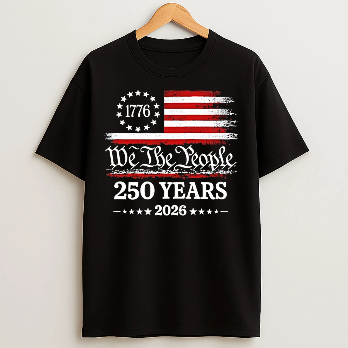 Classic Us Patriotism Commemorative 1776 We The People 250 Years 2026 T Shirts