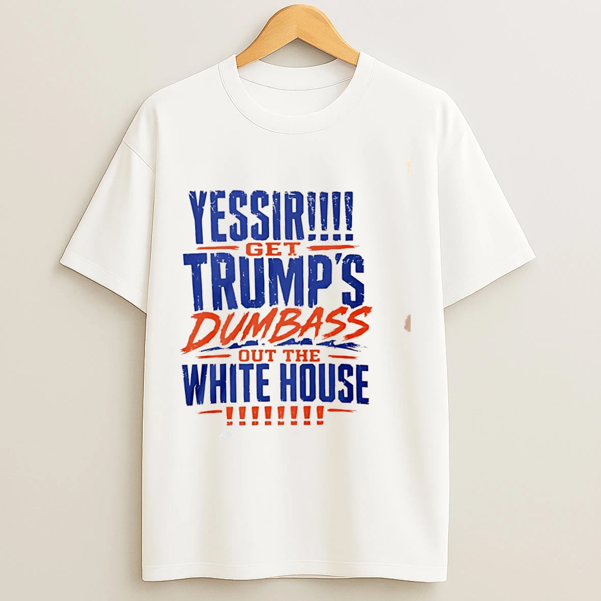 Classic Yessir Get Trumps Dumbass Out The White House Tee T Shirts