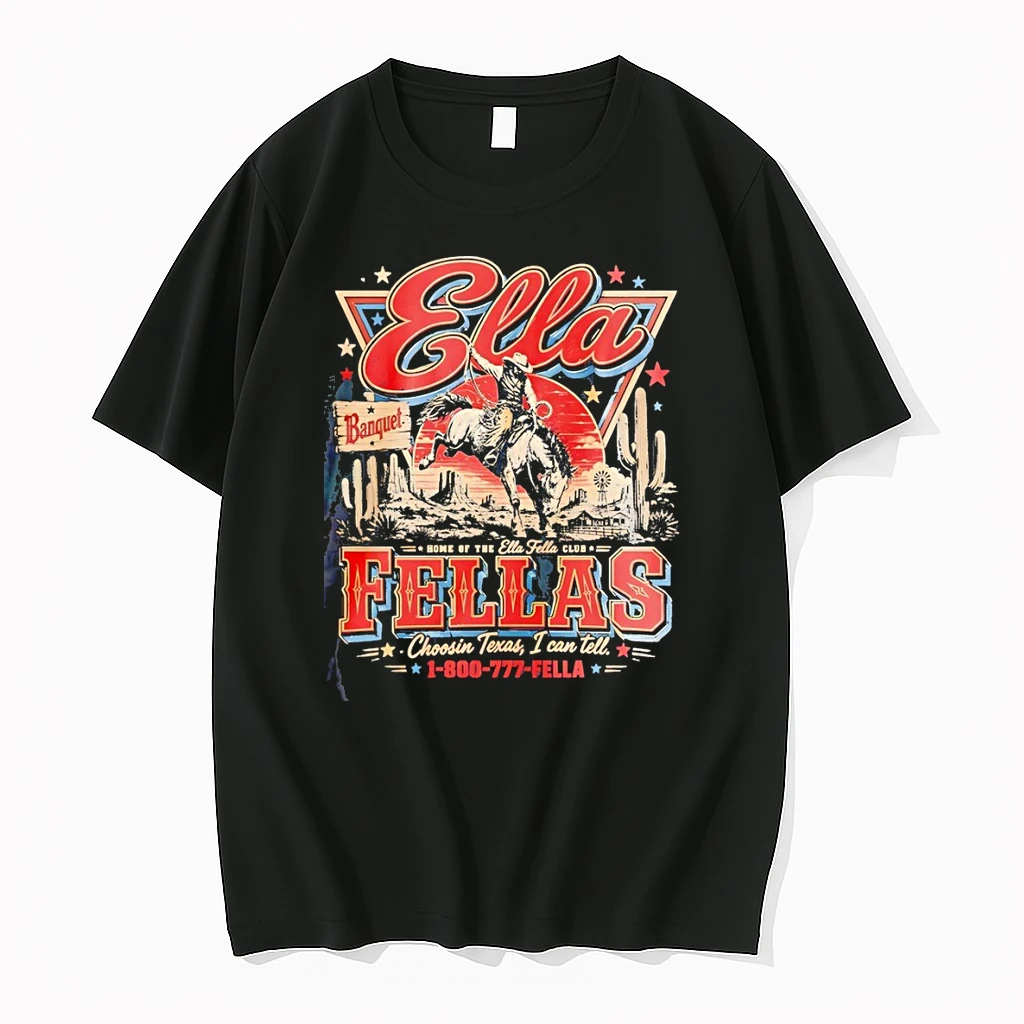 Cowboy Rodeo Ella Fellas Home Of The Ella Fella Club Choosin Texas Shirts