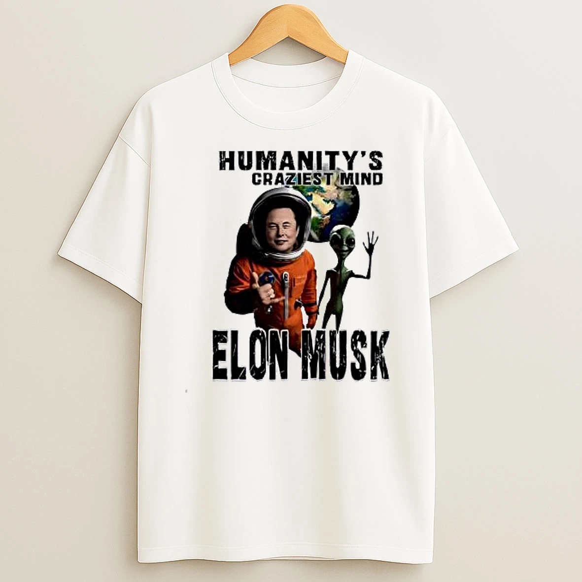 Elon Musk Humanitys Craziest Mind Earth Alien Shirts