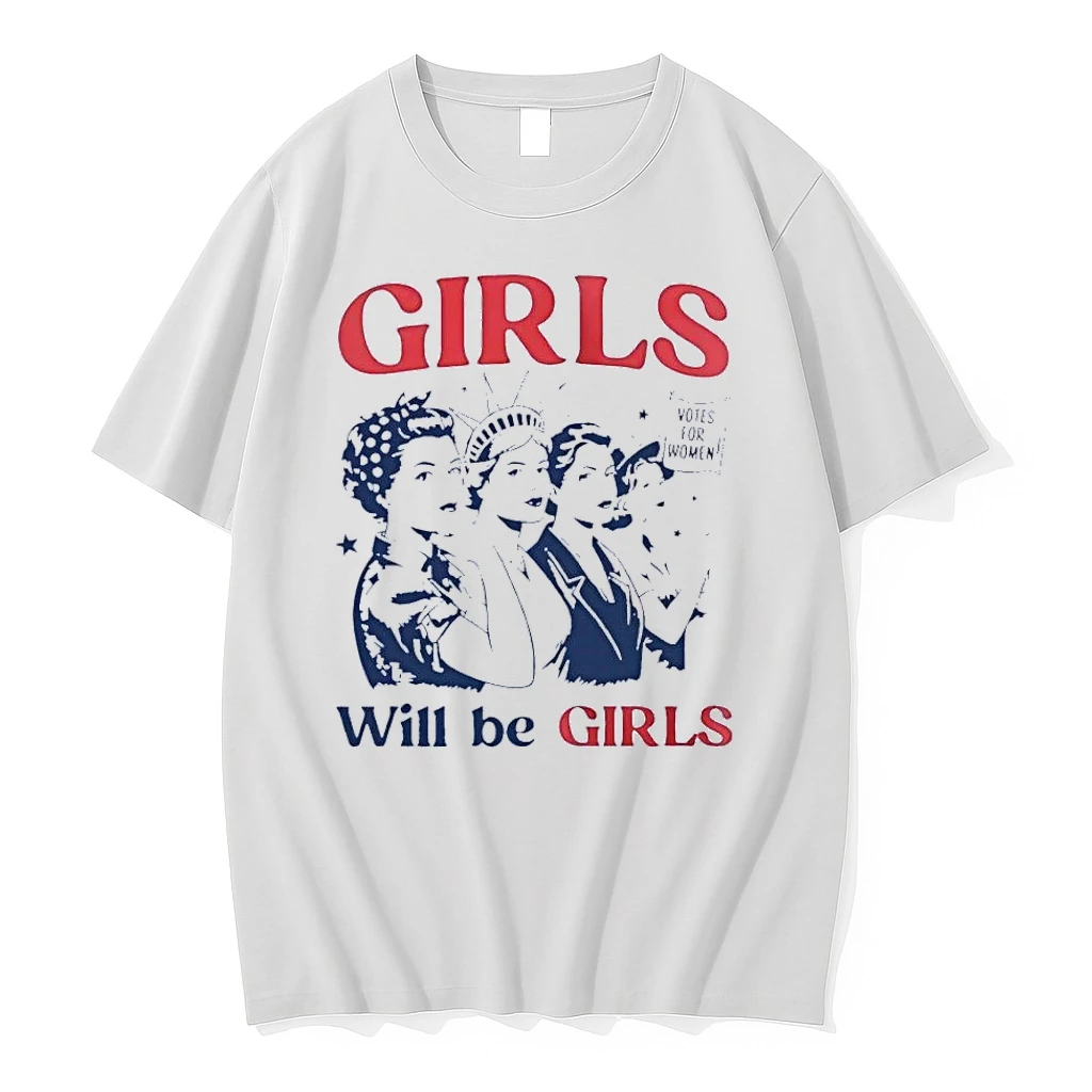 Girls Will Be Girls Votes For Women White Shirts
