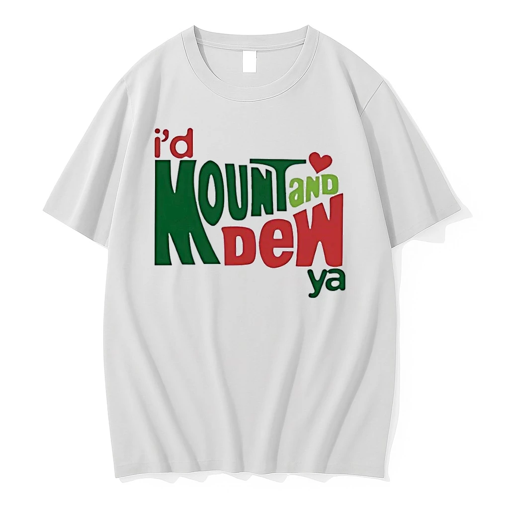 Id Mount And Dew Ya Heart Novelty White Shirts