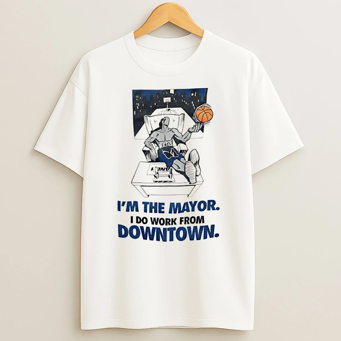 Im The Mayor I Do Work From Downtown New York Knicks Basketball Nba 2026 Shirts
