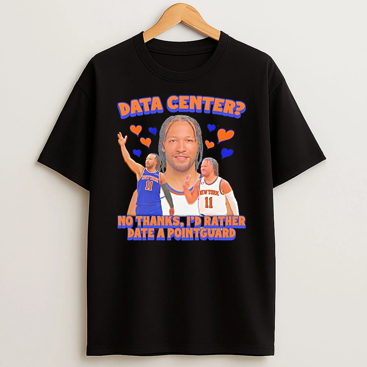 Jalen Brunson New York Knicks Basketball Data Center No Thanks Id Rather Date A Point Guard Shirts