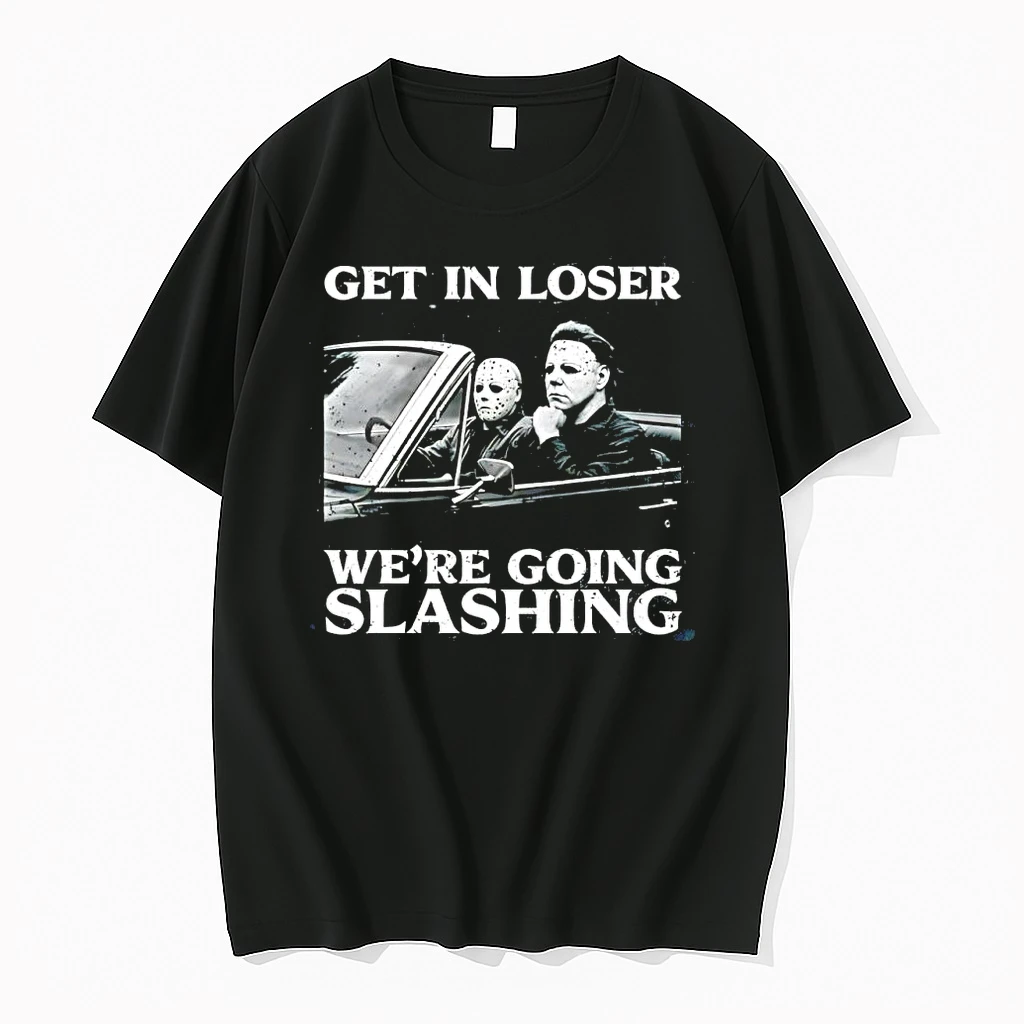 Jason Voorhees And Michael Myers Halloween Get In Loser We Are Going Slashing Shirts
