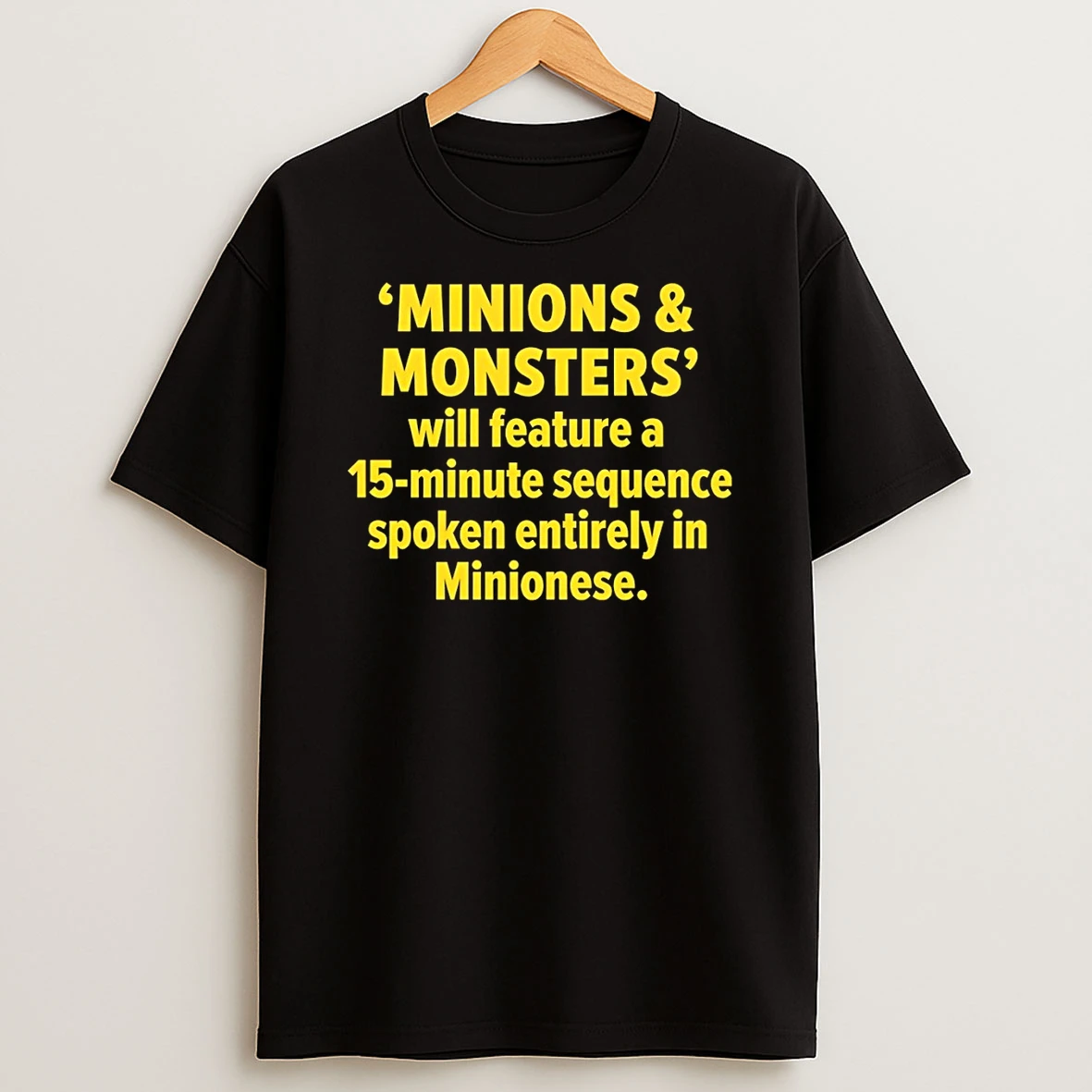 Minions And Monsters Will Feature A 15 Minute Sequence Spoken Entirely In Minionese Shirts
