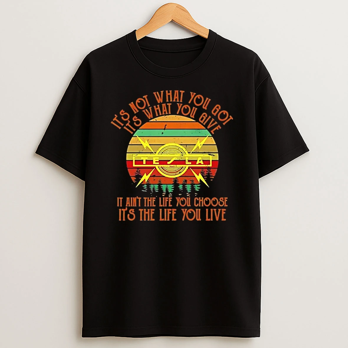 Nikola Tesla It Is Not What You Got It Is What You Give It Aint The Life Vintage Shirts