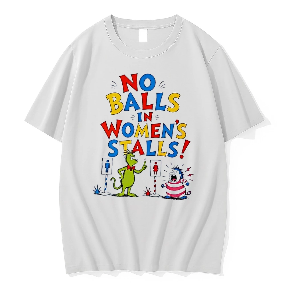 No Balls In Womens Stalls Grinch Style Character White Shirts