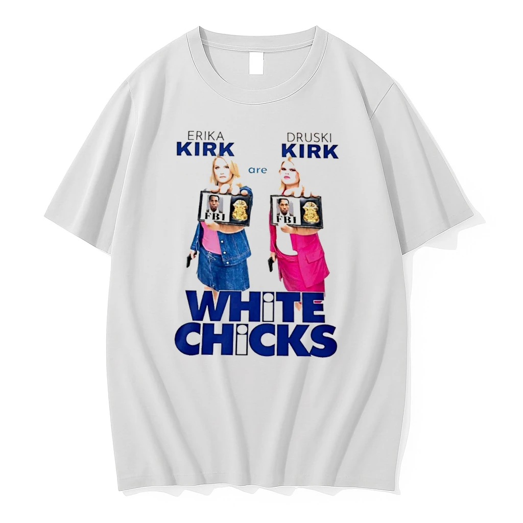Officials Jaxson Hayes Erika Kirk Are Druski Kirk White Chicks Tee Premium T Shirt Sweatshirt Hoodie