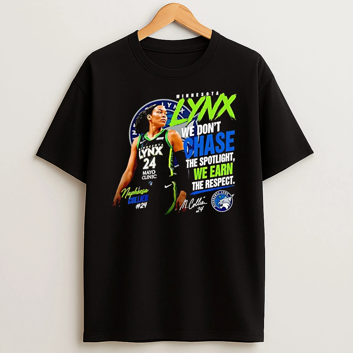 Officials M Collier 24 Napheesa Collier We Dont Chase The Spotlight Earn Respect Lynx Black Premium T Shirt Sweatshirt Hoodie