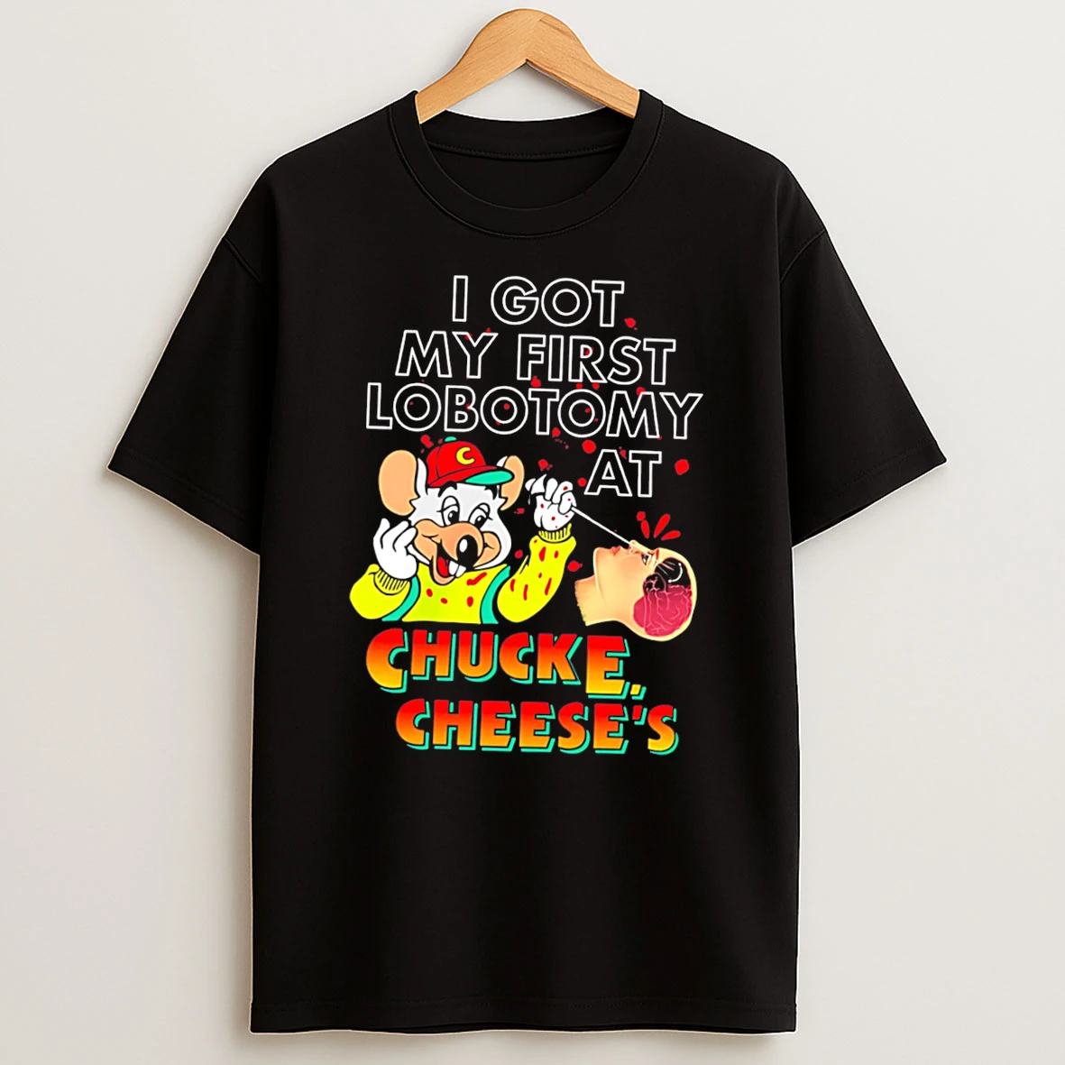 Officials Muose I Got My First Lobotomy At Chucke Cheeses Tee Premium T Shirt Sweatshirt Hoodie