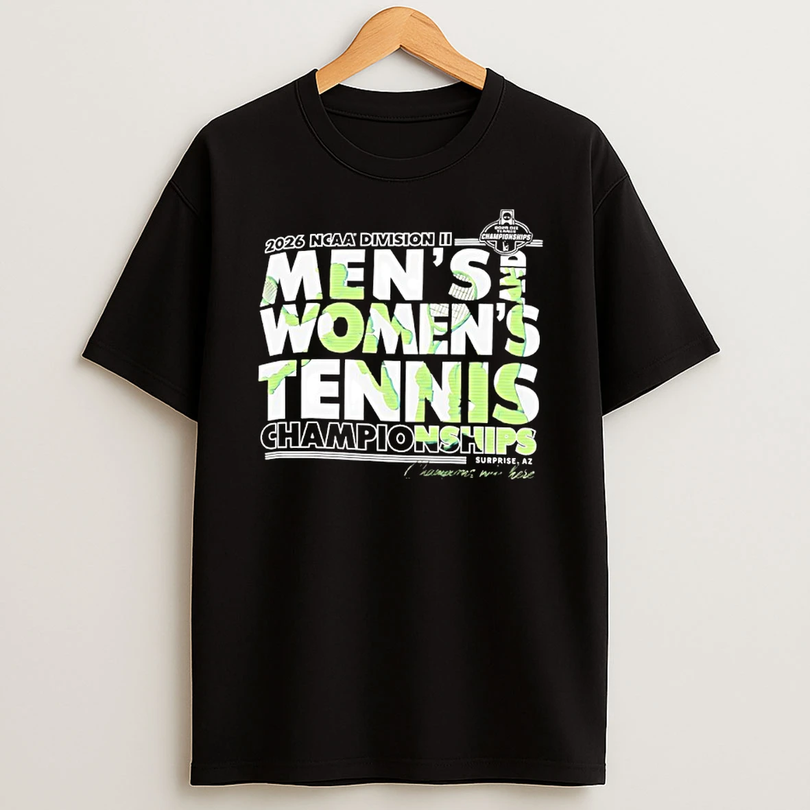 Officials Ncaa Dii Mens And Womens Tennis Championships 2026 Premium T Shirt Sweatshirt Hoodie