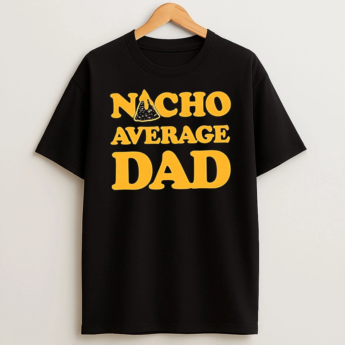 Officials Nacho Average Dad Apparel Premium T Shirt Sweatshirt Hoodie
