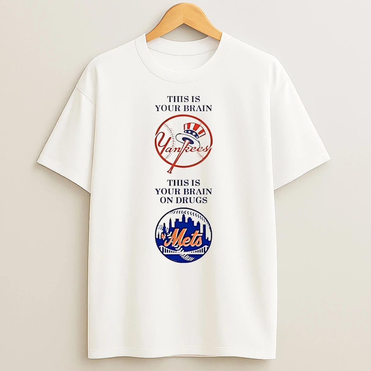 Officials New York Yankees This Is Your Brain New York Mets This Is Your Brain On Drugs Premium T Shirt Sweatshirt Hoodie