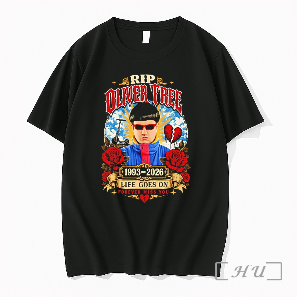 Officials Rip Oliver Tree 1993 2026 Life Goes On Forever Miss You Premium Shirt Sweatshirt Tee