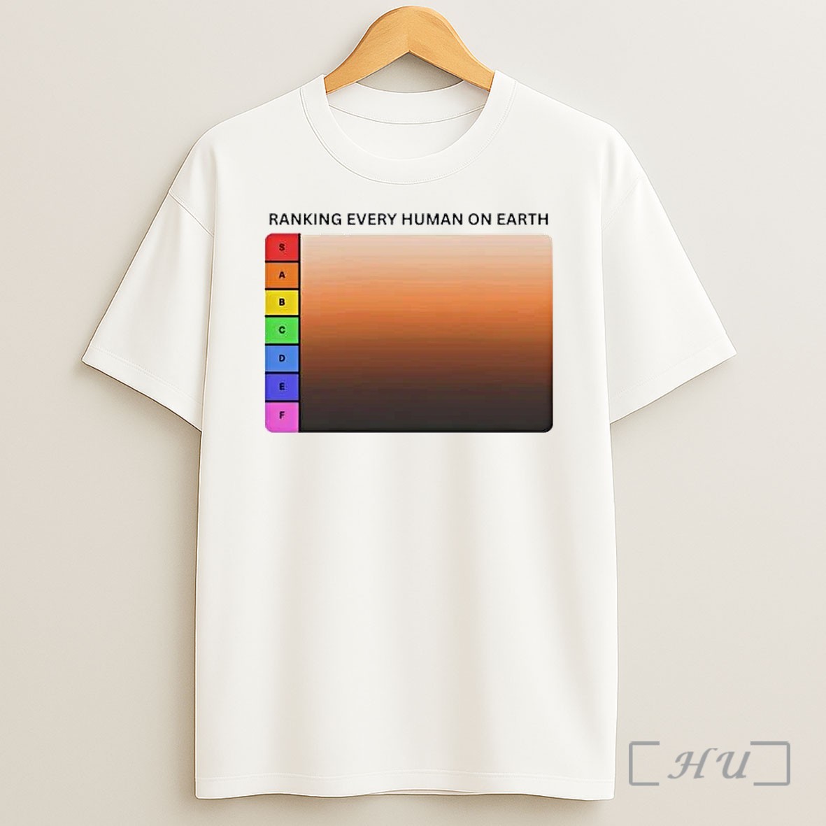 Officials Ranking Every Human On Earth Premium Shirt Sweatshirt Tee