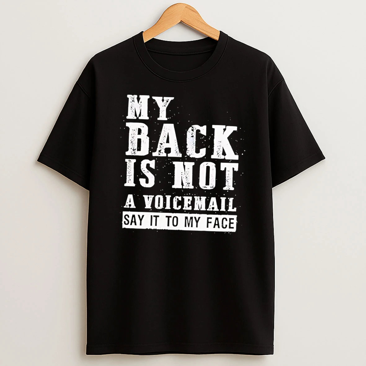 Officials Say It To My Face Voicemail Quote Tee Black Premium T Shirt Sweatshirt Hoodie