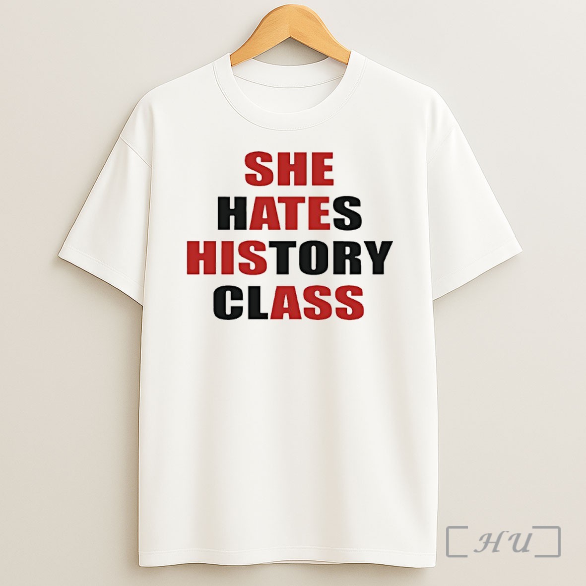 Officials She Hates History Class Premium Shirt Sweatshirt Tee