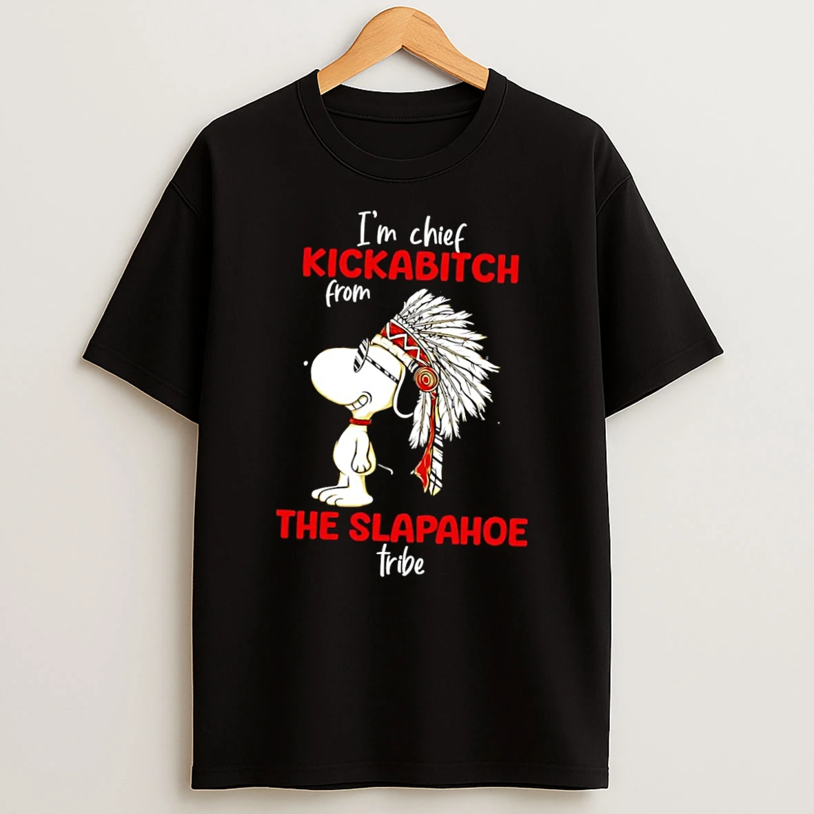 Officials Snoopy Wearing Headdress Chief Kickabitch From The Slapahoe Tribe Black Premium T Shirt Sweatshirt Hoodie