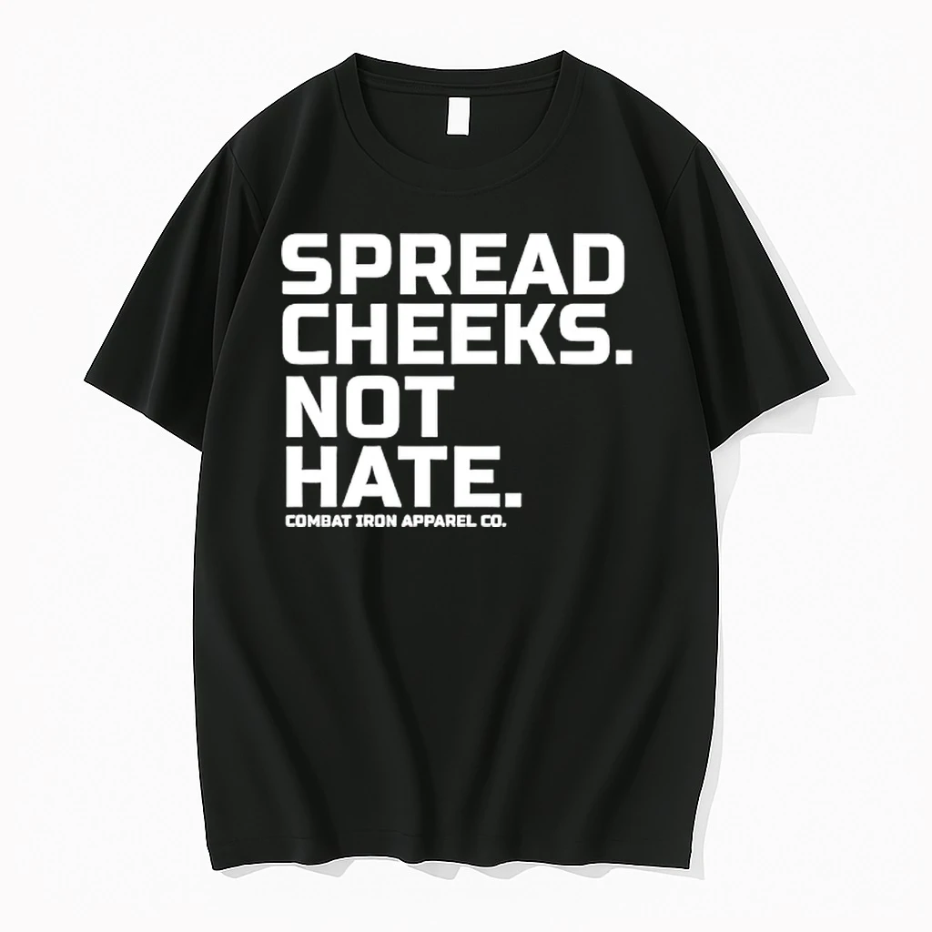 Officials Spread Cheeks Not Hate Combat Iron Apparel Co Premium T Shirt Sweatshirt Hoodie