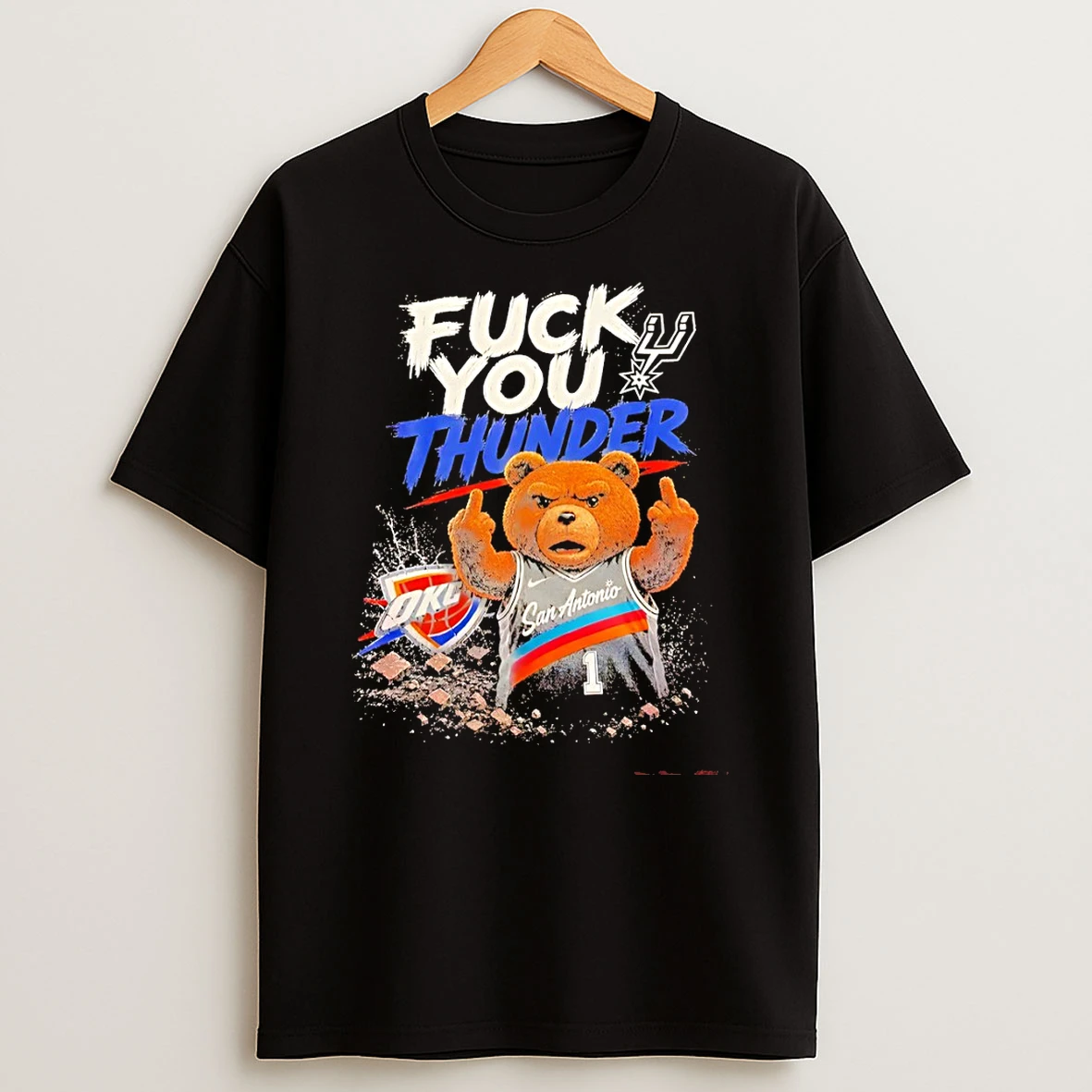 Officials Spurs Vs Thunder Ted The Bear Middle Finger Fuck You Thunder Premium T Shirt Sweatshirt Hoodie
