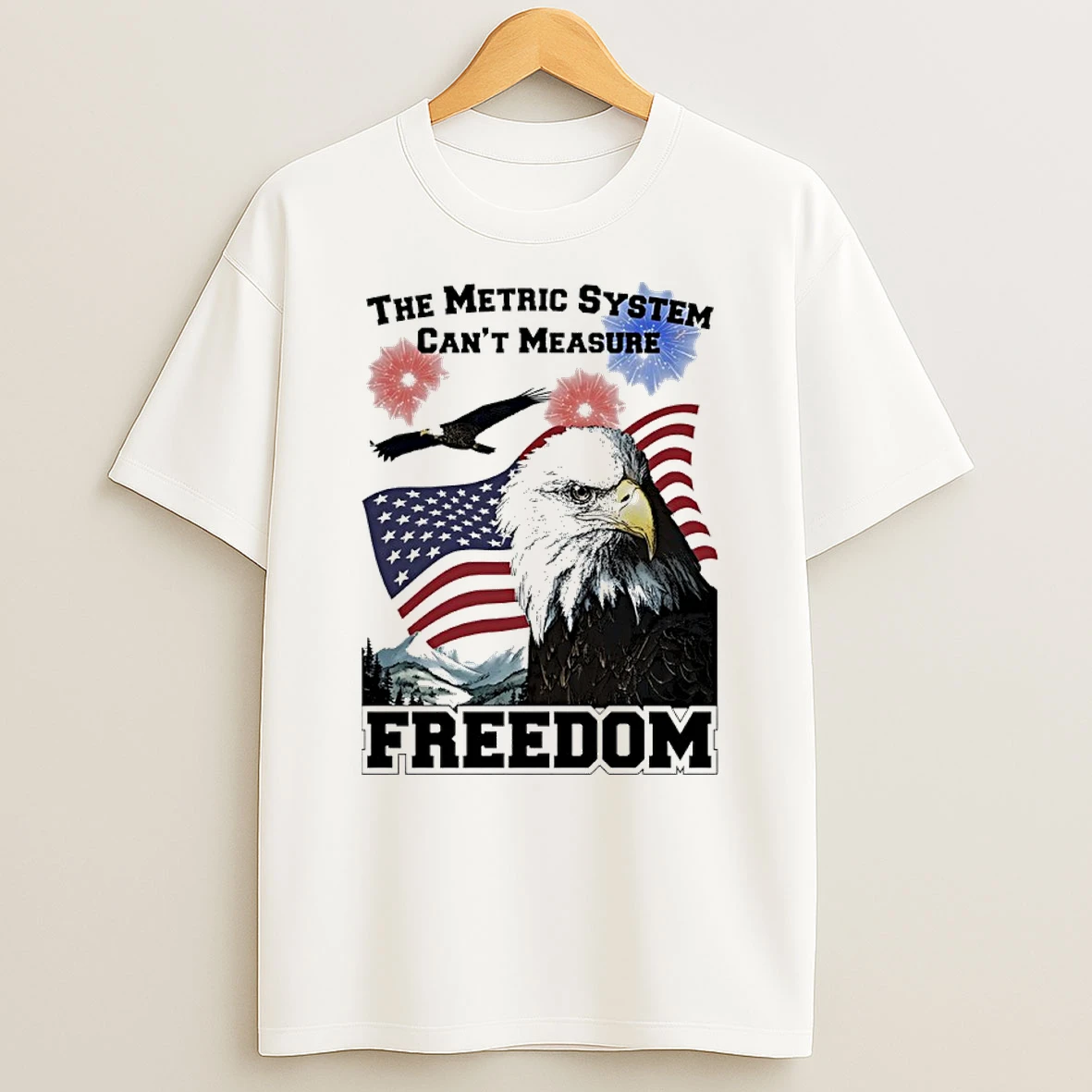 Officials The Metric System Cant Measure Freedom Premium T Shirt Sweatshirt Hoodie