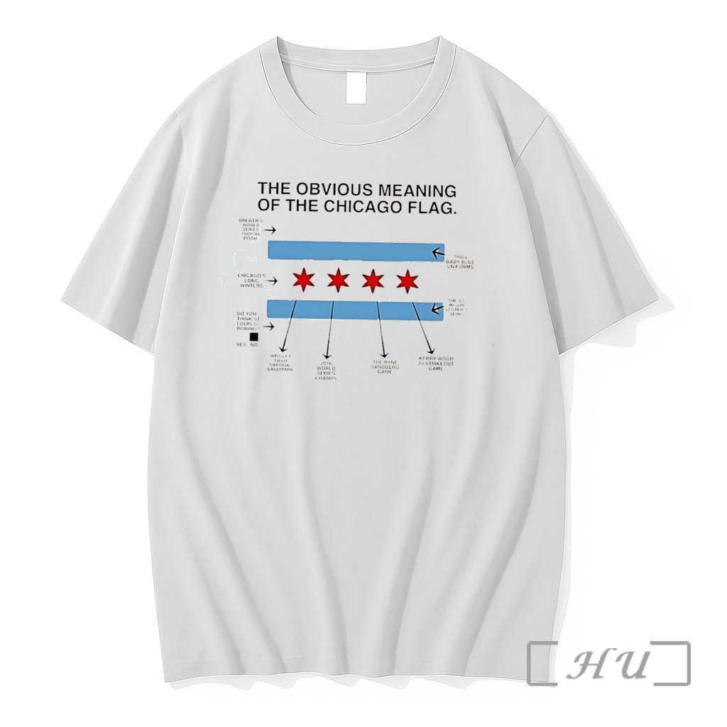 Officials The Obvious Meaning Of The Chicago Flag Tee Premium Shirt Sweatshirt Tee
