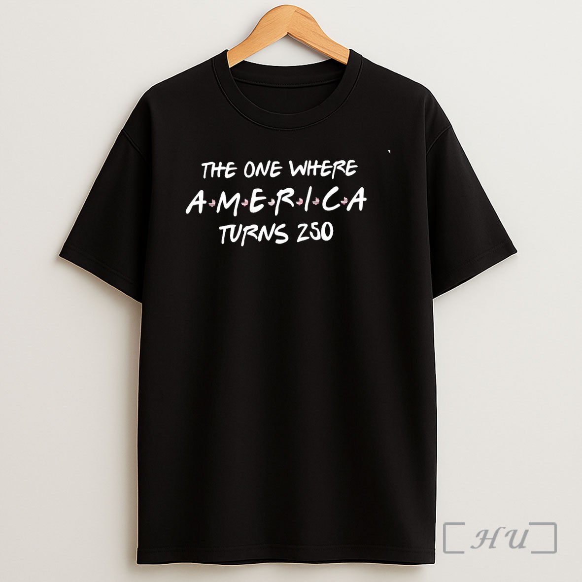 Officials The One Where America Turns 250 Friends Premium Shirt Sweatshirt Tee