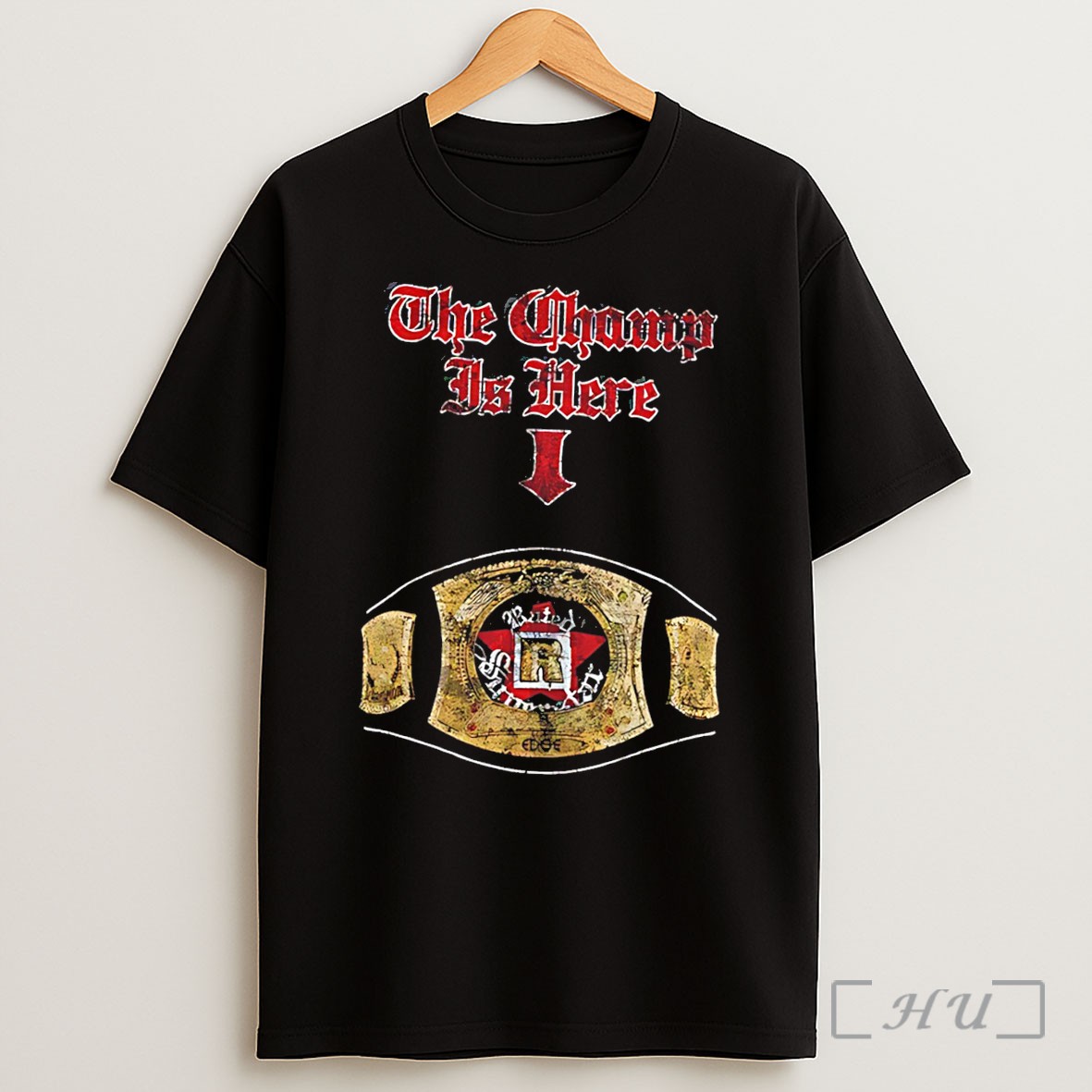 Officials The Champ Is Here Wwe Championship Belt Tee Premium Shirt Sweatshirt Tee