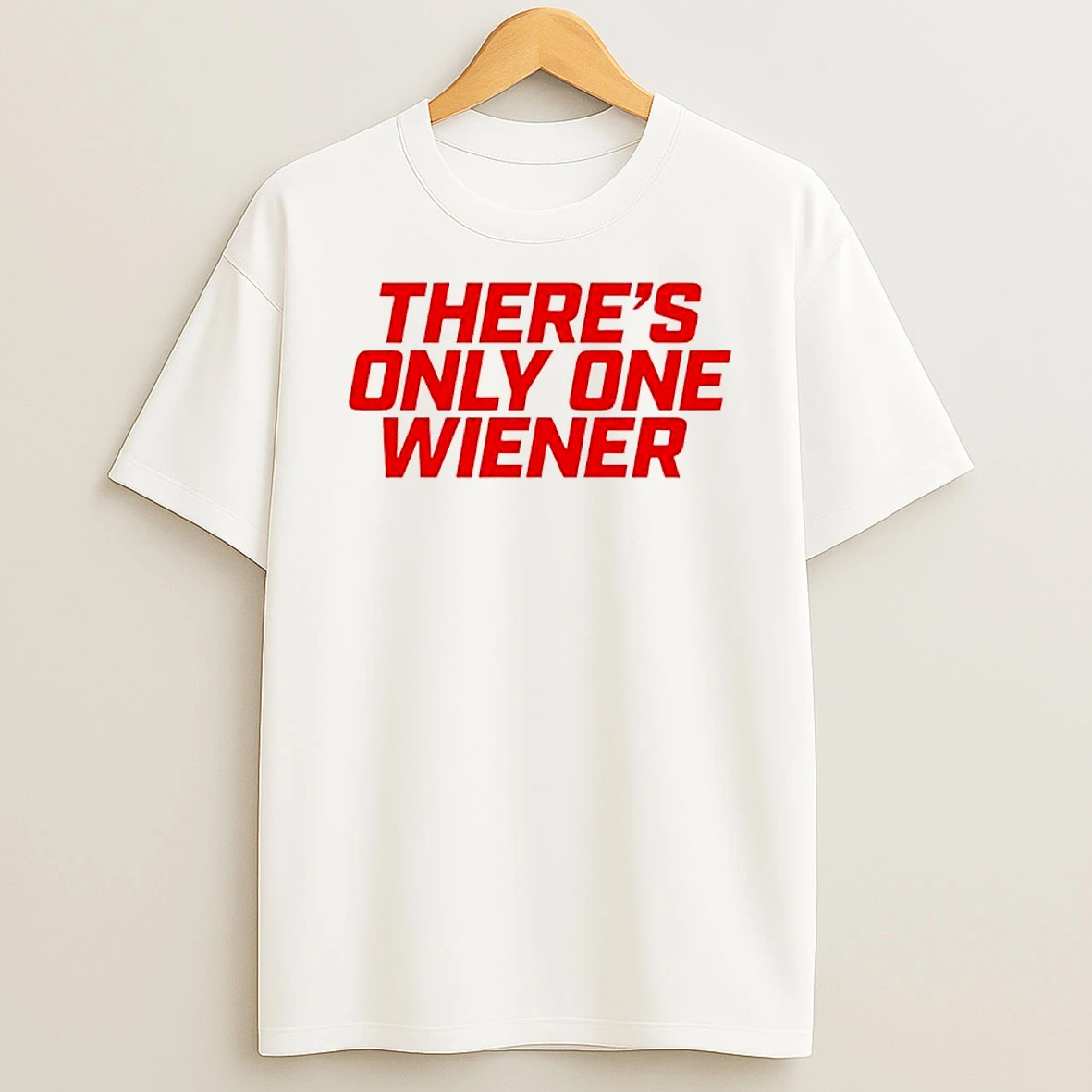 Officials There S Only One Wiener Funny Hot Dog Humor Premium T Shirt Sweatshirt Hoodie
