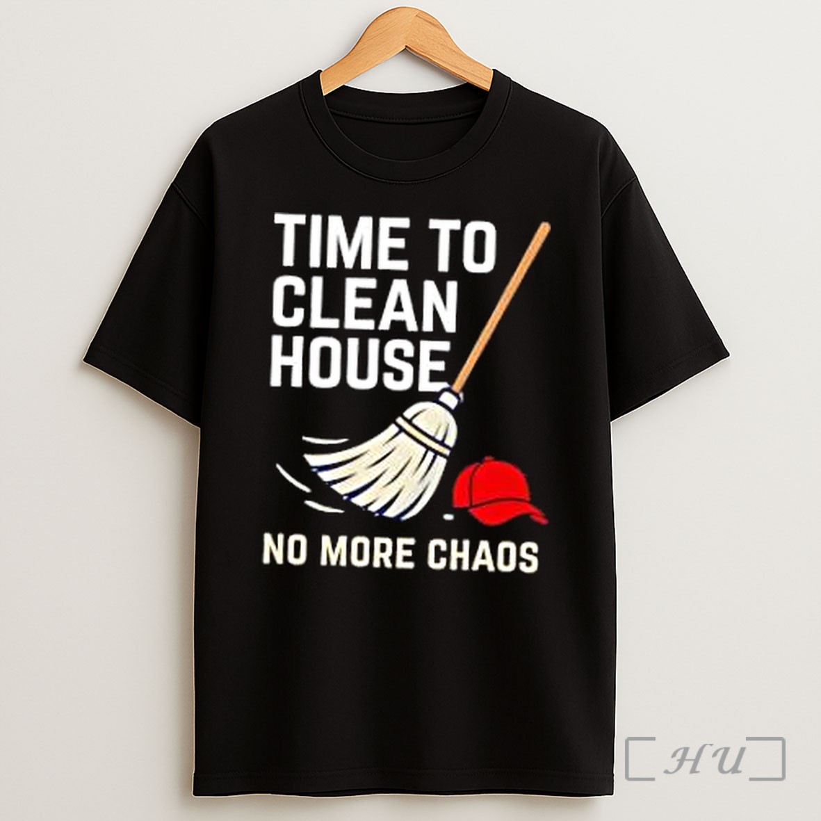 Officials Time To Clean House No More Chaos Premium Shirt Sweatshirt Tee