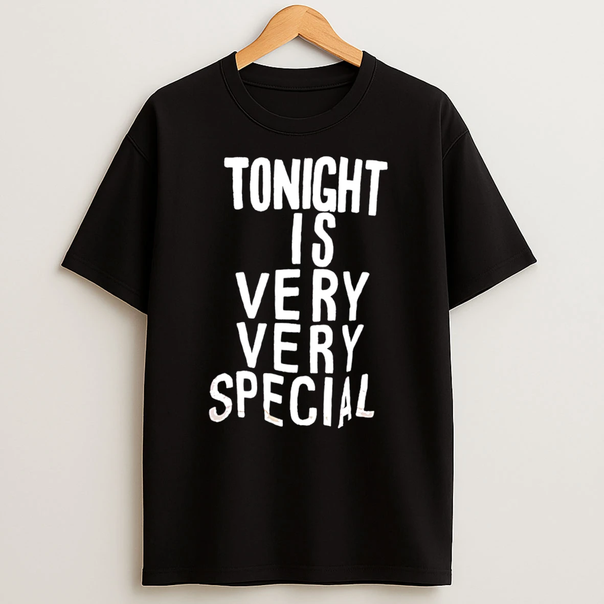 Officials Tonight Is Very Very Special Celebration Tee Premium T Shirt Sweatshirt Hoodie