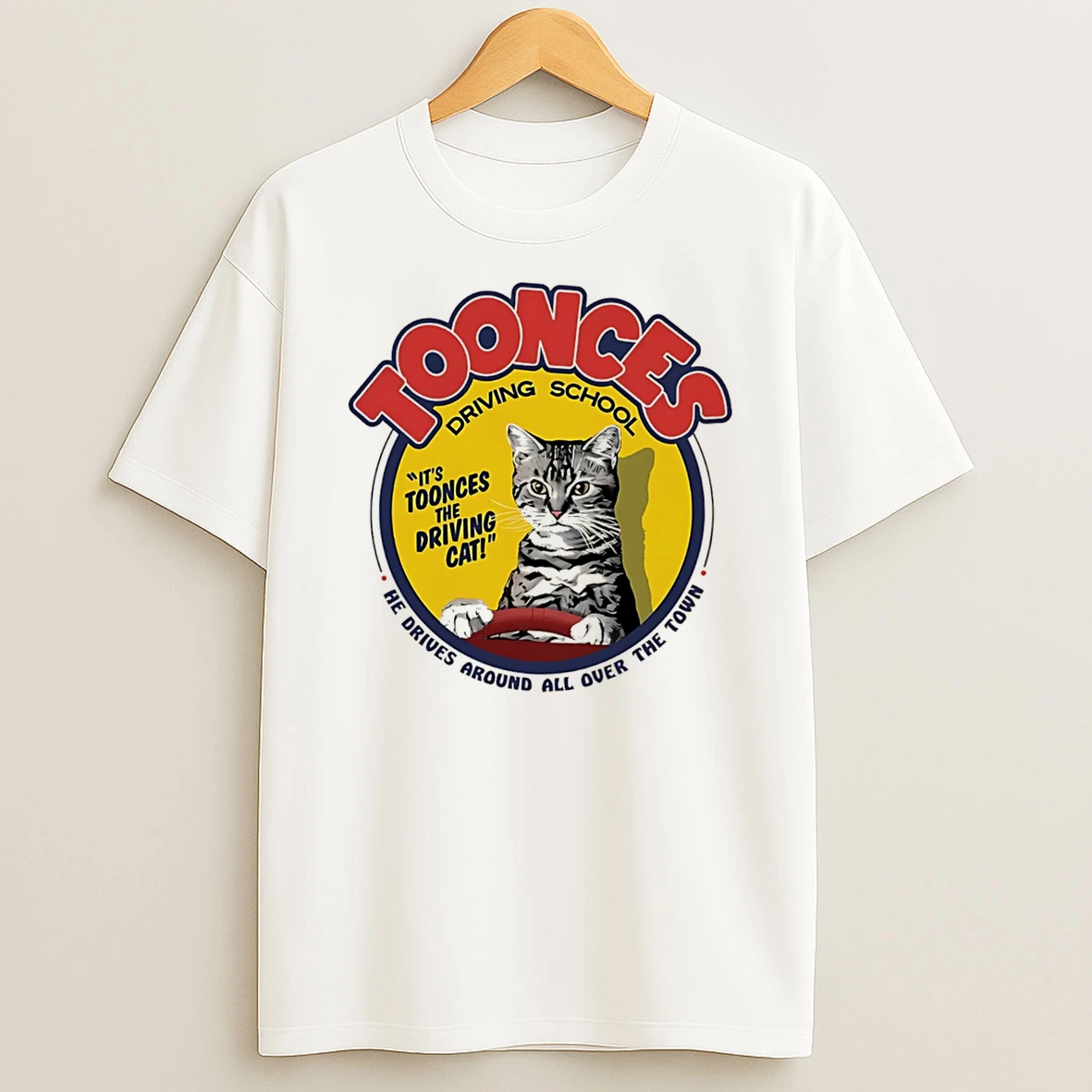 Officials Toonces Driving School Its Toonces The Driving Cat He Drives Around All Over The Town Tee Premium T Shirt Sweatshirt Hoodie