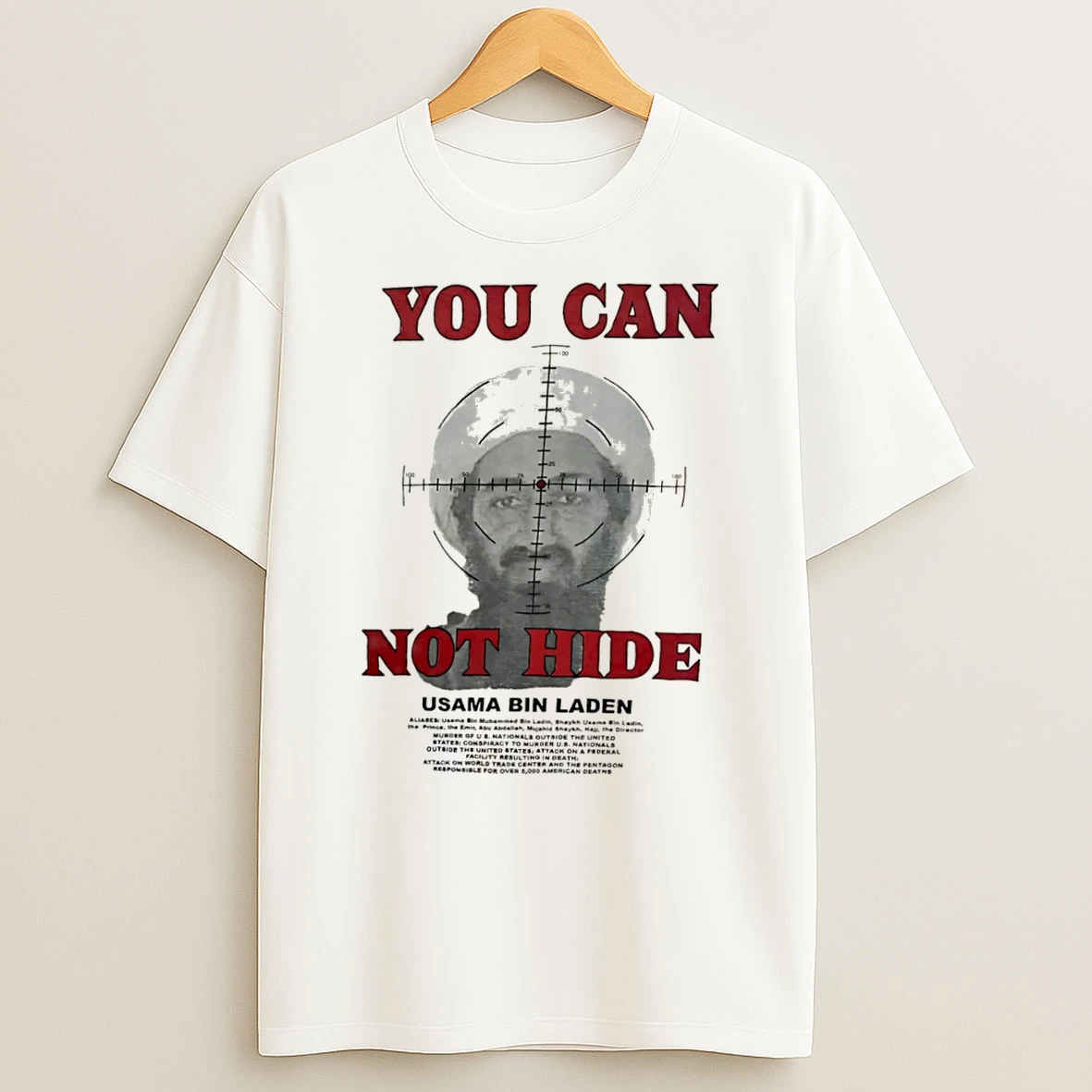 Officials Usama Bin Laden You Can Not Hide Tee Premium T Shirt Sweatshirt Hoodie