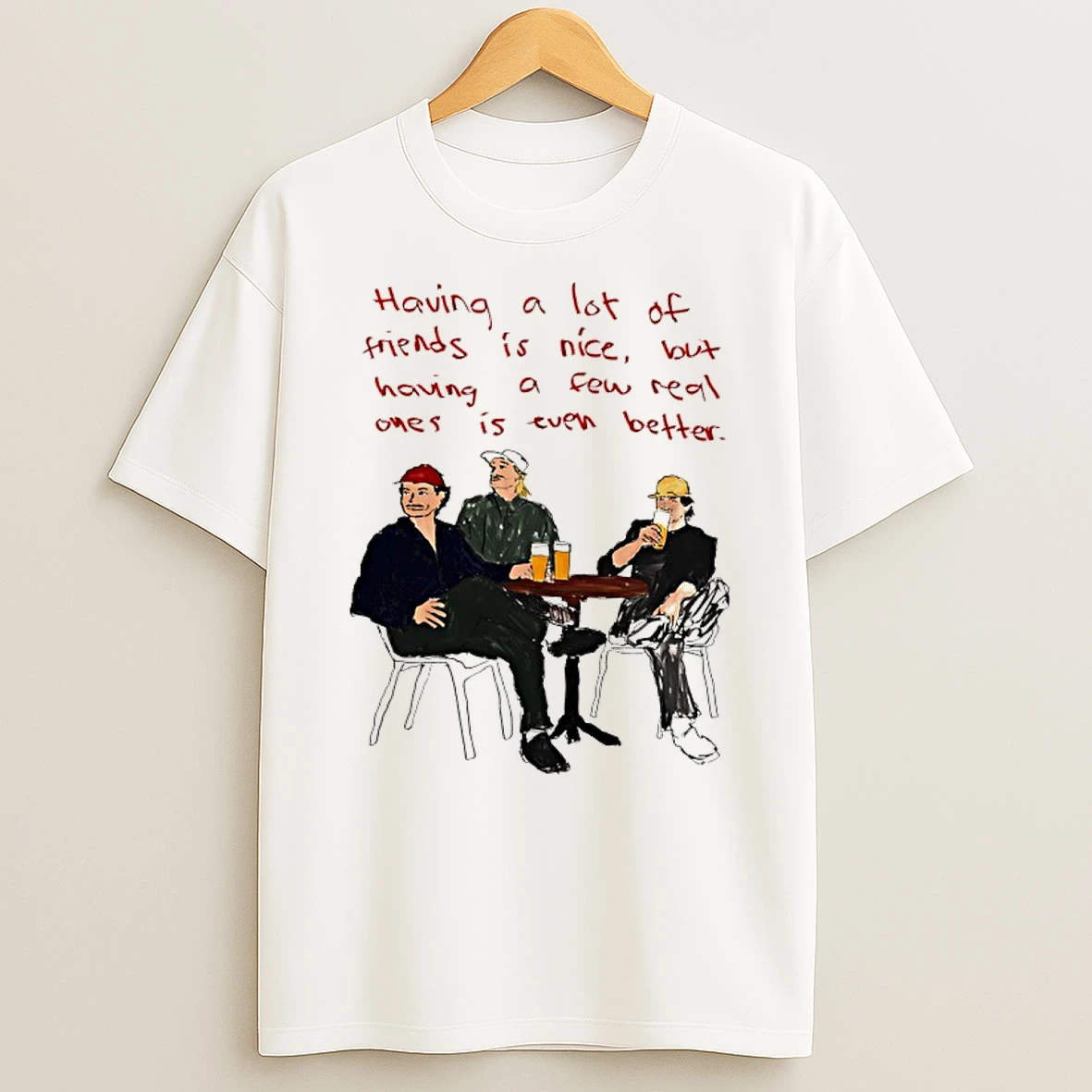 Officials Having A Lot Of Friends Is Nice But Having A Few Real Ones Is Even Better Premium T Shirt Sweatshirt Hoodie
