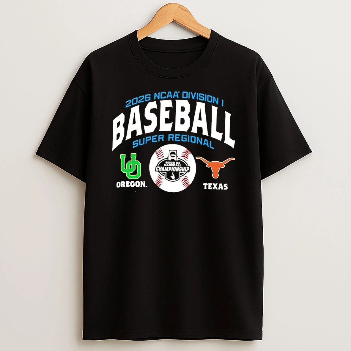 Oregon Ducks Vs Texas Longhorns 2026 Ncaa Division I Baseball Super Regional Shirts